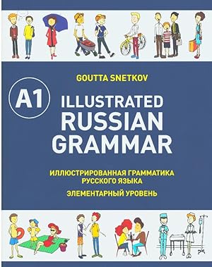 Seller image for Illustrated Russian Grammar A1 for sale by Ruslania