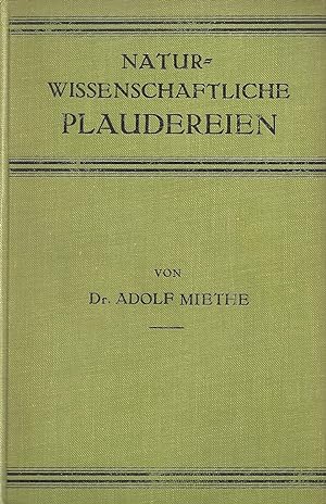 Bild des Verkufers fr Naturwissentschaftliche Plaudereien - 25 Essays aus dem Zeitraum eines Vierteljahrhunderts zum Verkauf von Walter Gottfried