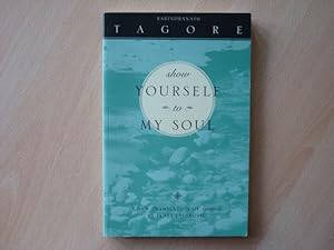 Image du vendeur pour Show Yourself To My Soul mis en vente par The Book Tree