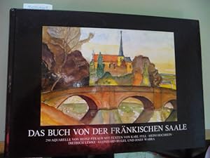 Das Buch von der fränkischen Saale. Fotos: Reinhard Feldrapp