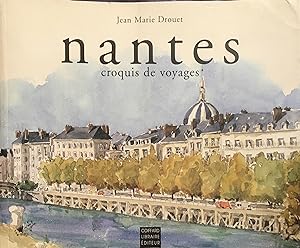 Nantes, Croquis de Voyage