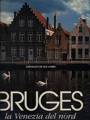 Bild des Verkufers fr Bruges la Venezia del nord zum Verkauf von Librodifaccia