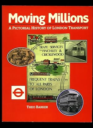 Bild des Verkufers fr Moving Millions | A Pictorial History of London Transport zum Verkauf von Little Stour Books PBFA Member