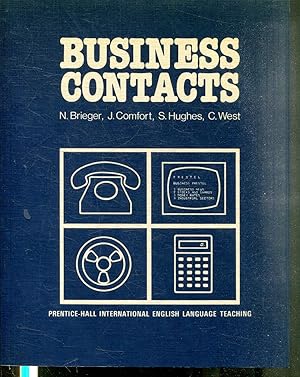 BUSINESS CONTACTS. MATERIALS FOR DEVELOPING LISTENING AND SPEAKING SKILLS FOR THE STUDENT OF BUSI...
