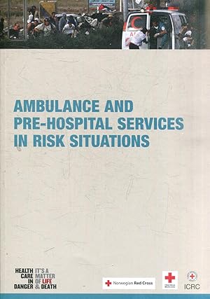 AMBULACE AND PRE-HOSPITAL SERVICES ON RIDK SITUATIONS.