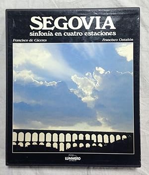 Seller image for SEGOVIA. Sinfona en cuatro estaciones for sale by Librera Sagasta