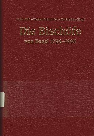 Bild des Verkufers fr Die Bischfe von Basel 1794 - 1995 zum Verkauf von Paderbuch e.Kfm. Inh. Ralf R. Eichmann
