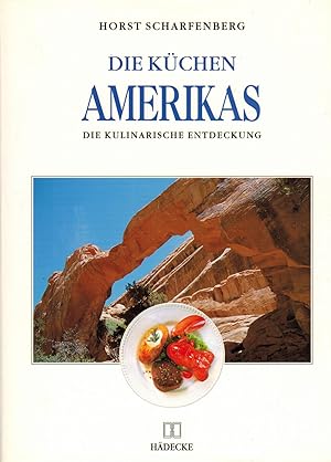 Immagine del venditore per Die Kchen Amerikas: Die kulinarische Entdeckung venduto da Paderbuch e.Kfm. Inh. Ralf R. Eichmann