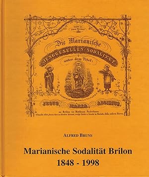 Bild des Verkufers fr Marianische Sodalitt Brilon 1848 - 1998 zum Verkauf von Paderbuch e.Kfm. Inh. Ralf R. Eichmann