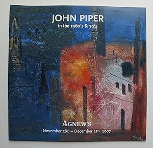 John Piper in the 1960's $ 70's. Agnew's. London November 28th-December 21st, 2007.