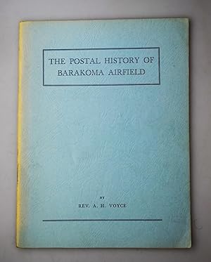 The postal history of Barakoma Airfield