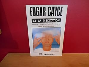 Seller image for EDGAR CAYCE ET LA MEDITATION for sale by La Bouquinerie  Dd