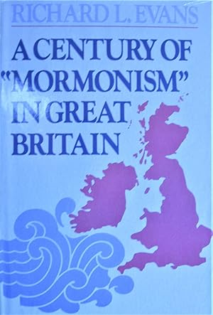 Immagine del venditore per A Century of "Mormonism" in Great Britain venduto da Ken Jackson