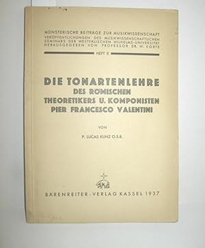 Bild des Verkufers fr Die Tonartenlehre des rmischen Theoretikers und Komponisten Pier Francesco Valentini zum Verkauf von Antiquariat Zinnober