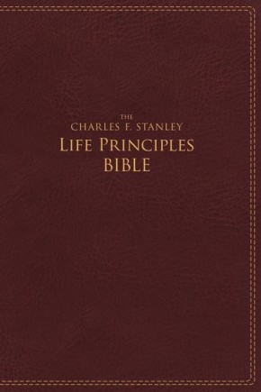 NIV, The Charles F. Stanley Life Principles Bible, Leathersoft, Burgundy: Holy Bible, New Interna...