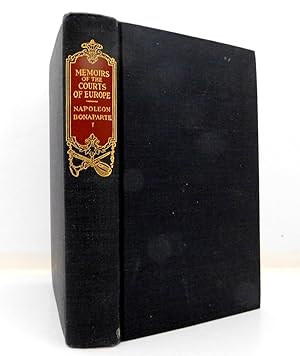 Bild des Verkufers fr MEMOIRS OF NAPOLEON BONAPARTE: The Court Of The First Empire Volume I zum Verkauf von The Parnassus BookShop