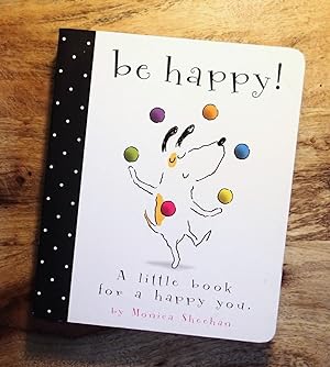 Immagine del venditore per BE HAPPY! : A Little Book for a Happy You venduto da 100POCKETS