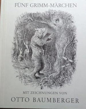 Fünf Grimm-Märchen Mit Zeichnungen von Otto Baumberger