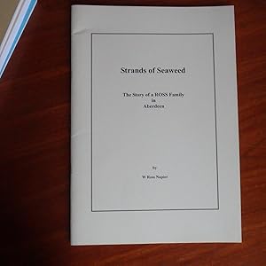 Image du vendeur pour Strands of Seaweed - The Story of a Ross Family I Aberdeen mis en vente par Creaking Shelves Books