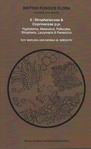 Seller image for British Fungus Flora (Agarics and Boleti) Part 5 - Strophariaceae & Coprinaceae p.p. - Hypholoma, Mekanotus, Psilocybe, Stropharia, Lacrymaria & Panaeolus for sale by Mike Park Ltd