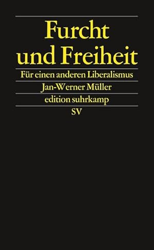 Bild des Verkufers fr Furcht und Freiheit : Fr einen anderen Liberalismus zum Verkauf von AHA-BUCH GmbH