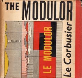 Seller image for The Modulor. A Harmonious measure to the Human Scale. Universally applicable to Architecture and Mechanics. for sale by Berkelouw Rare Books