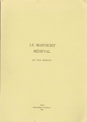 Seller image for Le manuscrit medieval (Notes sur les techniques du livre ancien, introduction a la conservation - 3) (French Edition) for sale by Blue Whale Books, ABAA