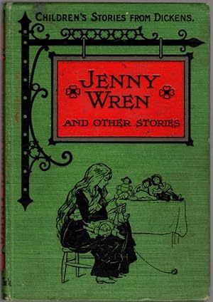 Seller image for Jenny Wren Etc., Etc. From "Children's Stories From Dickens" for sale by Clausen Books, RMABA