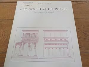 Bild des Verkufers fr L'architettura dei pittori nel Quattrocento italiano Saggi e documenti. zum Verkauf von Antiquariat Bookfarm