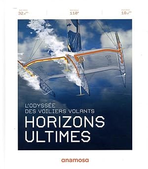 horizons ultimes ; l'odyssée des voiliers volants