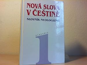 Nova Slova V Cestine: Slovnik Neologizmu (Czech Edition)