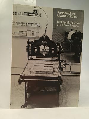 Bild des Verk�ufers f�r Partnerschaft Literatur Kunst; Bibliophile B�cher der Erker-Presse zum Verkauf von ANTIQUARIAT Franke BRUDDENBOOKS