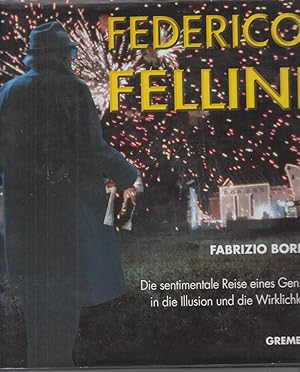 Bild des Verkufers fr Federico Fellini - Die sentimentale Reise eines Genies in die Illusion und die Wirklichkeit. Unter der Mitarb. von Carla Mele. [bers. aus dem Ital.: Gabriele Horvath unter Mitarb. von Isabel Leppla], Filmbcher fr Schule und Universitt zum Verkauf von Allguer Online Antiquariat