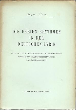 Seller image for Die freien Rhythmen in der deutschen Lyrik. Versuch einer bersichtlichen Zusammenfassung ihrer entwicklungsgeschichtlichen Eigengesetzlichkeit. for sale by Lewitz Antiquariat