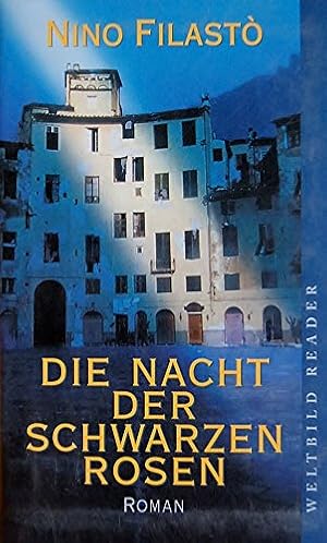 Seller image for Die Nacht der Schwarzen Rosen - Roman. for sale by Gabis Bcherlager