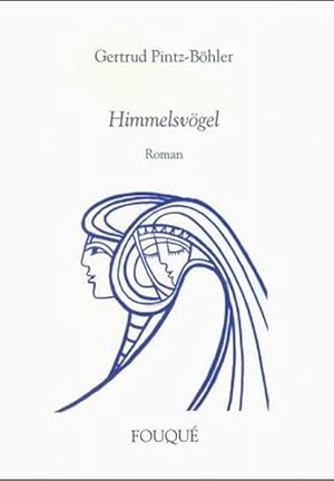 Seller image for Himmelsvgel: Roman (Fouqu Literaturverlag) for sale by Versandantiquariat Felix Mcke