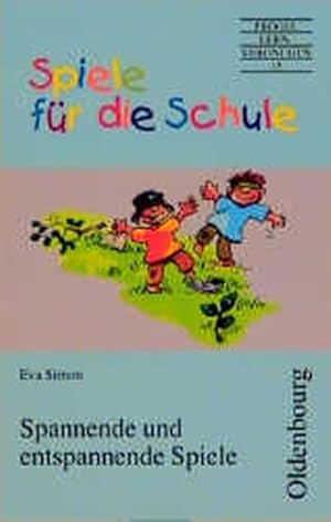 Seller image for Spannende und entspannende Spiele: Spiele fr die Schule for sale by Versandantiquariat Felix Mcke