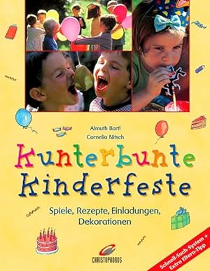 Image du vendeur pour Kunterbunte Kinderfeste mis en vente par Versandantiquariat Felix Mcke