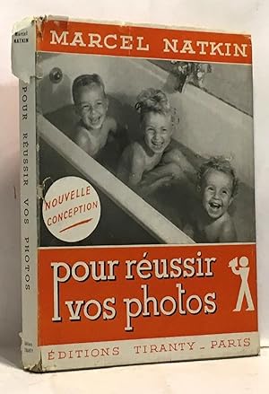 Pour réussir vos photos - guide pratique de l'amateur photographe avec 175 illustrations