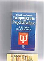 Bild des Verkufers fr Le Guide Marabout De L'acupuncture  La Psychanalyse zum Verkauf von RECYCLIVRE