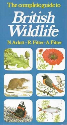 The Complete Guide to British Wildlife
