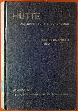 Bild des Verkufers fr HTTE des Ingenieurs Taschenbuch II A, Maschinenbau Teil A, 28. neubearbeitete Auflage zum Verkauf von biblion2