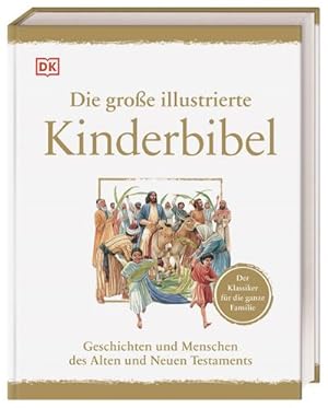 Bild des Verkufers fr Die groe illustrierte Kinderbibel zum Verkauf von BuchWeltWeit Ludwig Meier e.K.