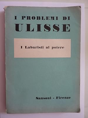 I PROBLEMI DI ULISSE Anno XVII vol. VIII Novembre 1964 I LABURISTI AL POTERE