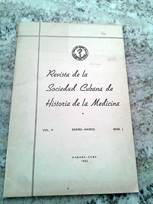 REVISTA DE LA SOCIEDAD CUBANA DE HISTORIA DE LA MEDICINA. Vol. 5. Enero-Marzo. Num. 1