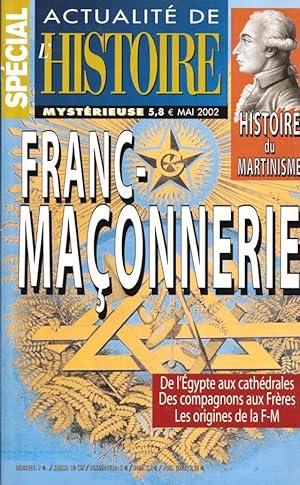 Les origines de la franc-maçonnerie ; le martinisme