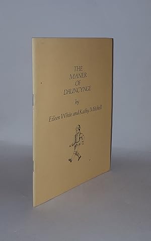 Seller image for THE MANER OF DAUNCYNGE for sale by Rothwell & Dunworth (ABA, ILAB)