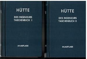 "Hütte" des Ingenieurs Taschenbuch Herausgegeben vom Akademischen Verein Hütte, Berlin. I. Band: ...