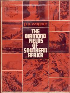 The Diamond Fields of Southern Africa