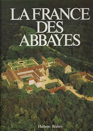 Immagine del venditore per La France des Abbayes venduto da Librairie Archaion